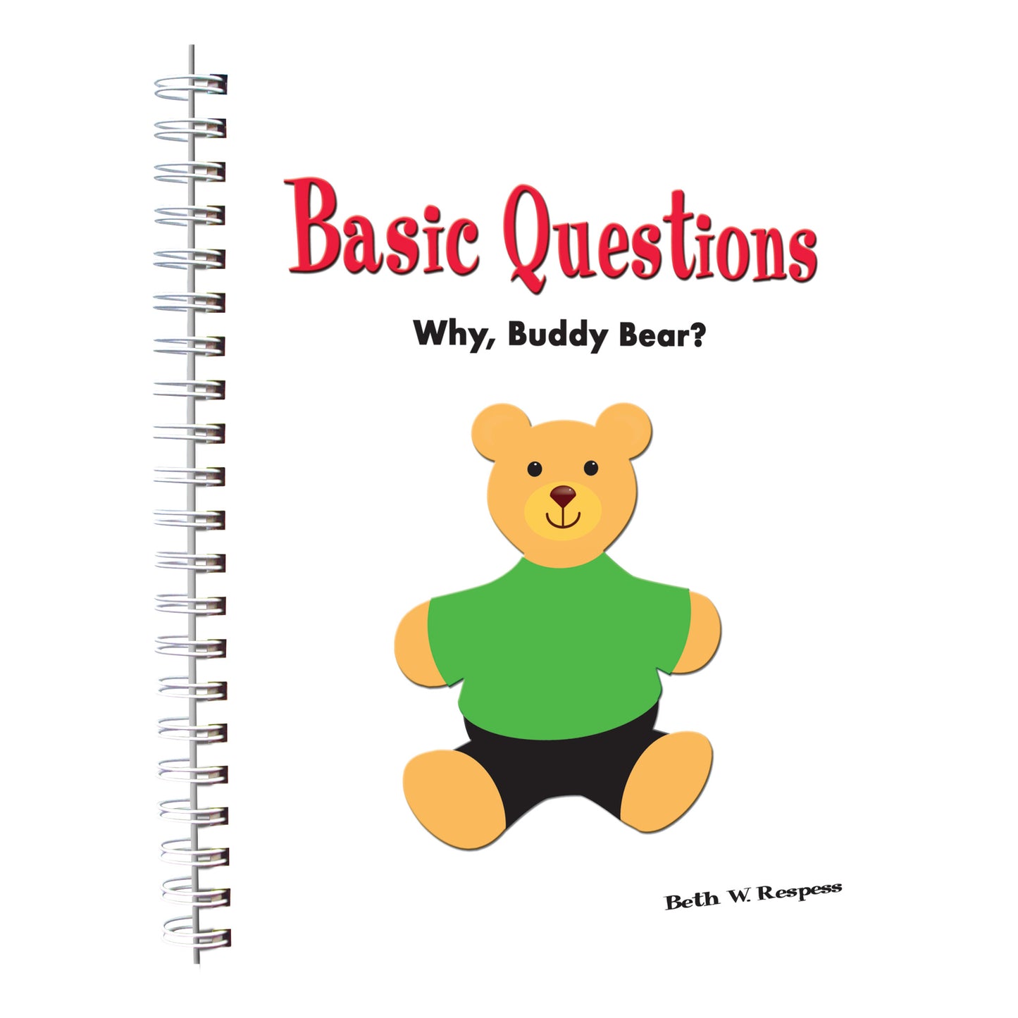 Basic Questions Language and Cognitive Book: Why, Buddy Bear?