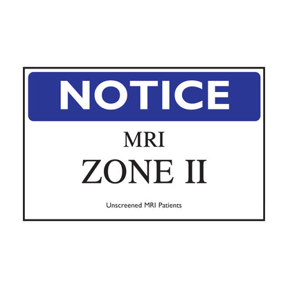 MRI Zone II Sign, 8"W x 10"L