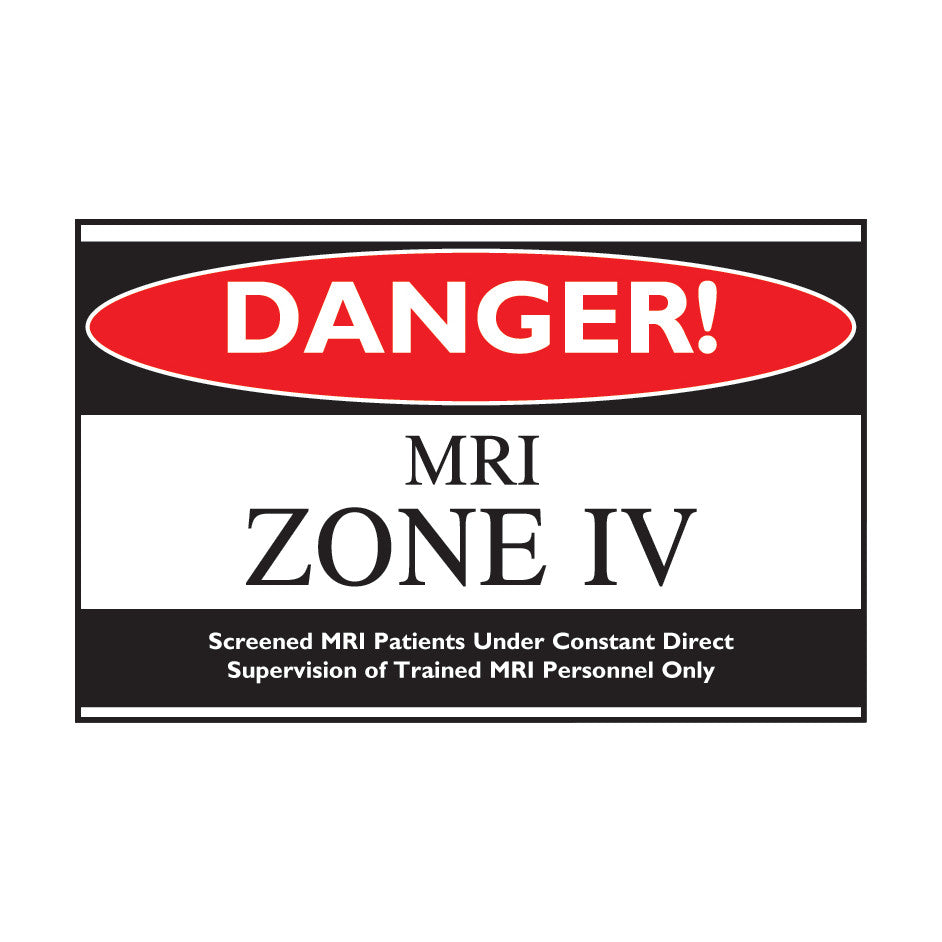 MRI Zone IV Sign, 8"W x 10"L