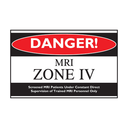MRI Zone IV Sign, 8"W x 10"L